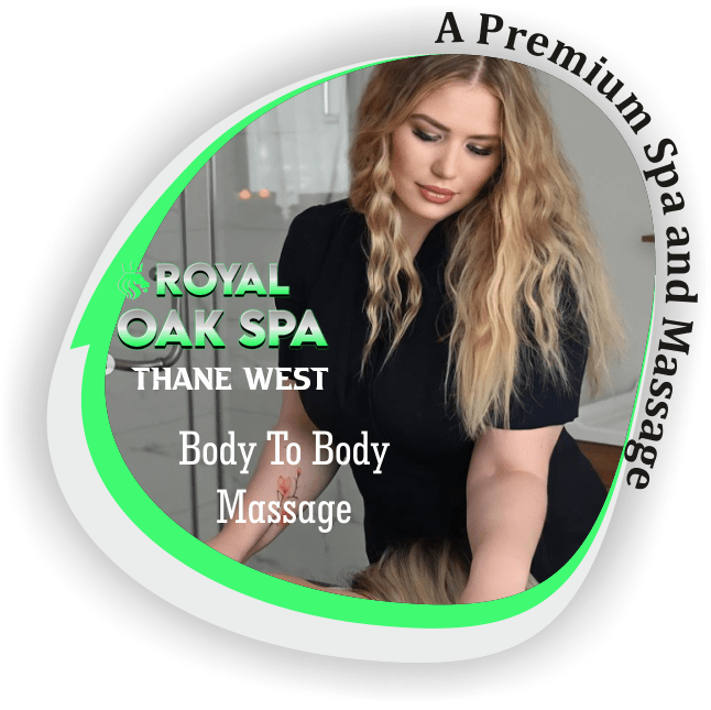 Body To Body Massage in Manpada Thane West